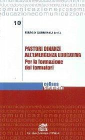 Pastori dinanzi all'emergenza educativa. Per la formazione dei formatori - Marco Cardinali - ebook