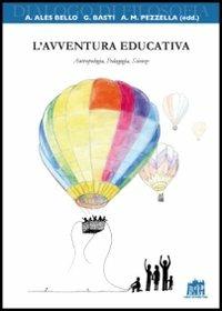 L'avventura educativa. Antropologia, Pedagogia, Scienze - copertina