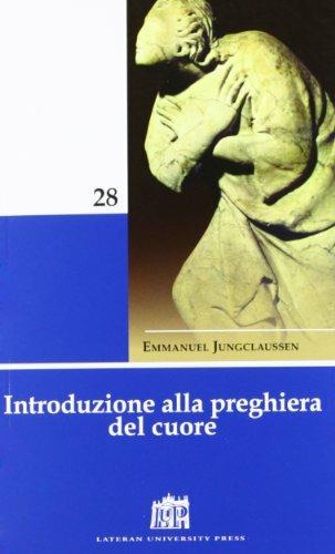 Introduzione alla preghiera del cuore - Emmanuel Jungclaussen - ebook