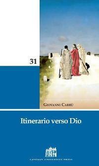 Itinerario verso dio - Giovanni Carrù - ebook