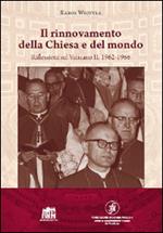 Il rinnovamento della Chiesa e del mondo. Riflessioni sul Vaticano II: 1962-1966