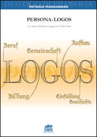 Persona-logos. La sintesi filosofico-teologica in Edith Stein - Patrizia Manganaro - copertina