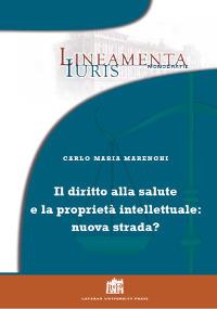 Diritto alla salute e proprietà intellettuale: nuova strada? - Carlo Maria Marenghi - copertina