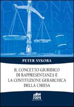 Il concetto giuridico di rappresentanza e la costituzione gerarchica della Chiesa