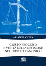 Giusto processo e verità della decisione nel diritto canonico
