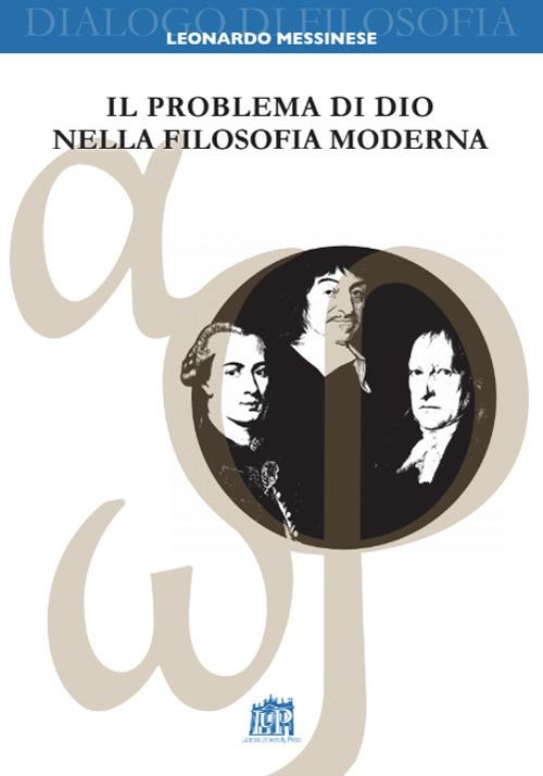 Il problema di Dio nella filosofia moderna - Leonardo Messinese - copertina