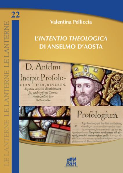 L' «Intentio theologica» di Anselmo d'Aosta - Valentina Pelliccia - copertina
