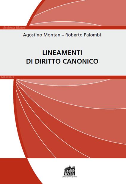 Lineamenti di diritto canonico - Agostino Montan,Roberto Palombi - copertina