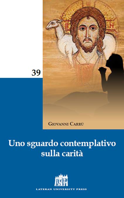 Uno sguardo contemplativo sulla carità - Giovanni Carrù - copertina