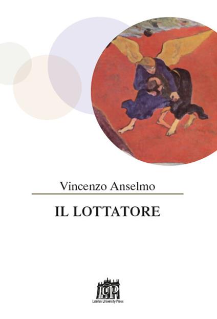 Il lottatore - Vincenzo Anselmo - copertina