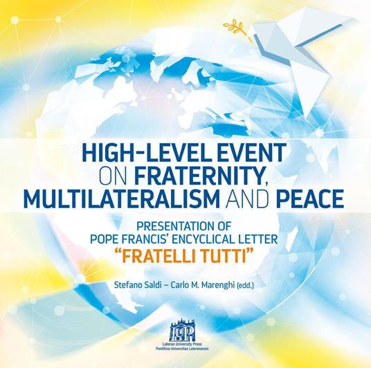 High-level event on fraternity, multilateralism and peace. Presentation of Pope Francis' Encyclical Letter «Fratelli tutti» - copertina