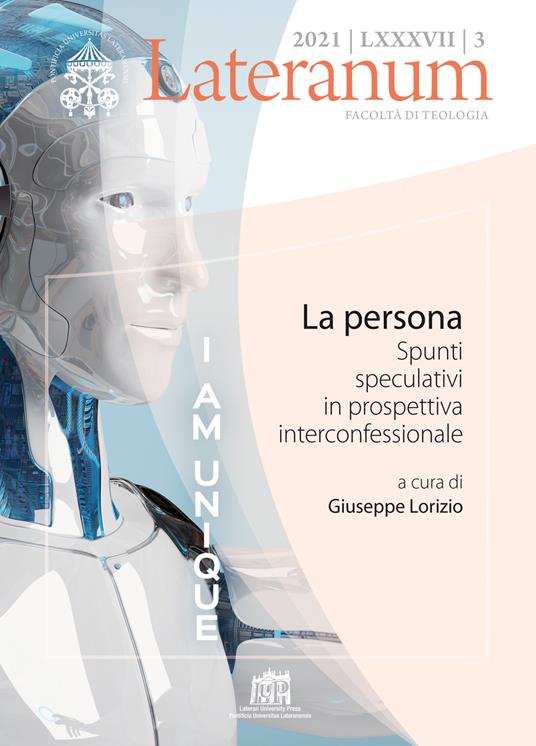 Lateranum (2021). Vol. 3: La persona. Spunti speculativi in prospettiva interconfessionale - copertina