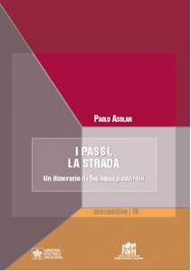Libro I passi, la strada. Un itinerario di teologia pastorale Paolo Asolan