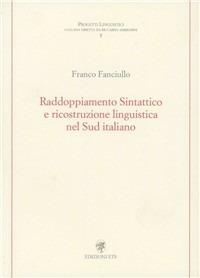 Raddoppiamento sintattico e ricostruzione linguistica nel sud italiano - Franco Fanciullo - copertina