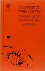 Biografie fittizie e personaggi storici. (Auto)biografia, soggettività, teoria nel romanzo inglese contemporaneo