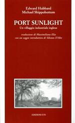 Port Sunlight. Un villaggio industriale inglese