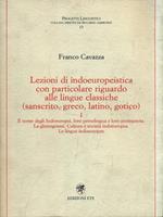 Lezioni di indoeuropeistica. Con particolare riguardo alle lingue classiche (sanscrito, greco, latino, gotico). Vol. 1