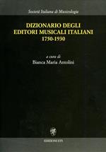 Dizionario degli editori musicali italiani 1750-1930