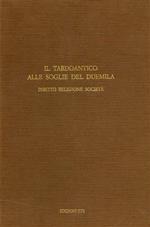 Il tardoantico alle soglie del Duemila. Diritto religione società