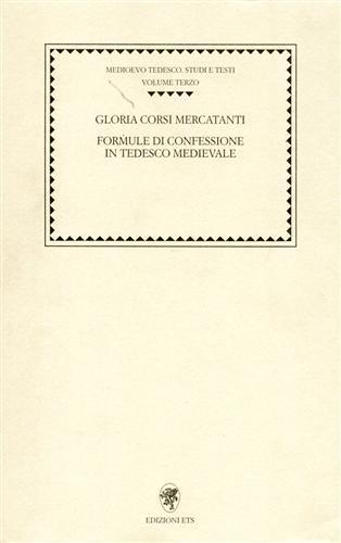 Formule di confessione in tedesco medievale - Gloria Mercatanti Corsi - copertina