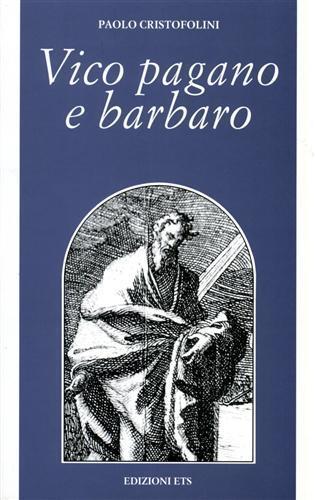 Vico pagano e barbaro - Paolo Cristofolini - copertina