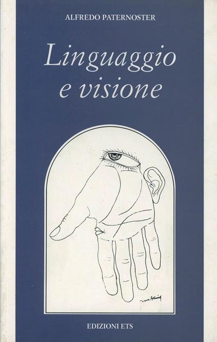 Linguaggio e visione - Alfredo Paternoster - copertina