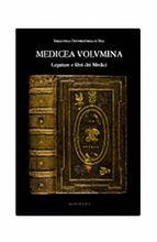 Medicea volumina. Legature e libri dei Medici nella Biblioteca universitaria di Pisa