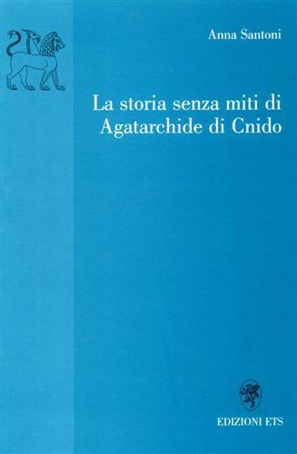 La storia senza miti di Agatarchide di Cnido - Anna Santoni - copertina