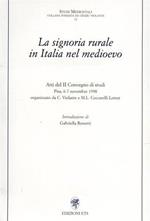 La signoria rurale in Italia nel Medioevo