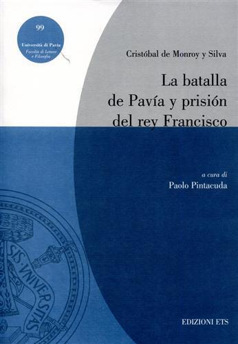 La batalla de Pavía y prisión del rey Francisco - copertina
