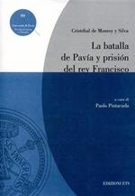 La batalla de Pavía y prisión del rey Francisco