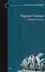 Ospitare l'intruso. I trapianti d'organo