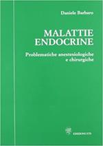 Malattie endocrine. Problematiche anestesiologiche e chirurgiche
