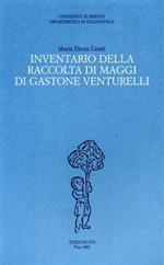 Inventario della raccolta di maggi di Gastone Venturelli
