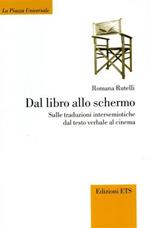 Dal libro allo schermo. Sulle traduzioni intersemiotiche dal testo verbale al cinema