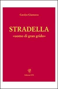 Stradella uomo di gran grido - copertina