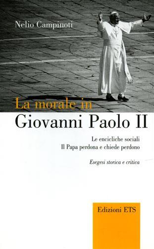 La morale in Giovanni Paolo II -  Nelio Campinoti - copertina