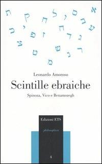 Scintille ebraiche. Spinoza, Vico e Benamozegh - Leonardo Amoroso - copertina