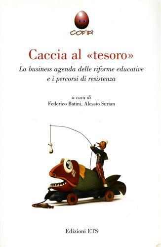 Caccia al «tesoro». La business agenda delle riforme educative e i percorsi di resistenza - 3