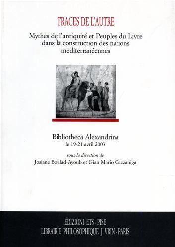 Traces de l'autre. Mythes de l'antiquité et Peuples du Livre dans la construction des nations mediterranéennes - copertina