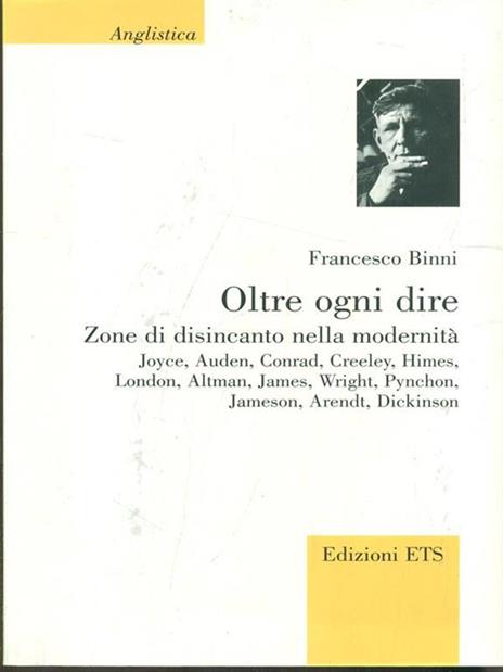 Oltre ogni dire. Zone di disincanto nella modernità - Francesco Binni - 3