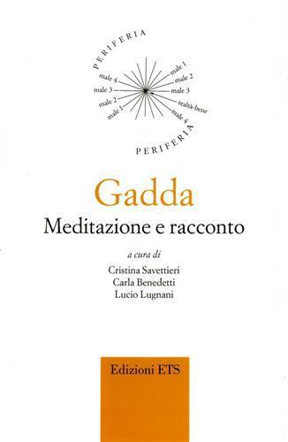 Gadda. Meditazione e racconto - copertina