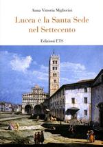 Lucca e la Santa Sede nel Settecento