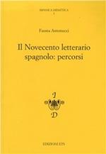 Il Novecento letterario spagnolo: percorsi