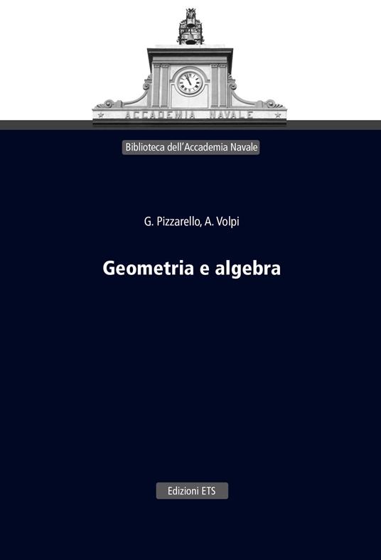 Geometria e algebra - G. Pizzarello,A. Volpi - copertina