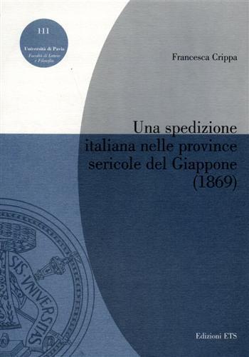 Una spedizione italiana nelle province sericole del Giappone (1869) - Francesca Crippa - copertina