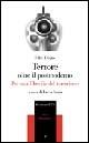 Terrore oltre il postmoderno. Per una filosofia del terrorismo - Félix Duque - copertina