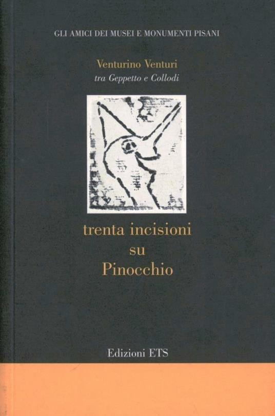 Venturino Venturini, tra Geppetto e Collodi. Trenta incisioni su Pinocchio - copertina
