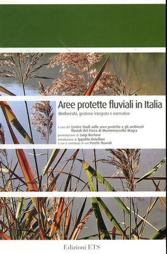 Aree protette fluviali in italia. Biodiversità, gestione integrata, normative - copertina