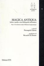 Magica antiqua. Indice e guida a una bibliografia informatica